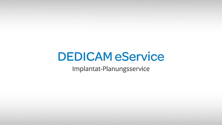 DEDICAM eService Tutorial: Implantat-Planungsservice